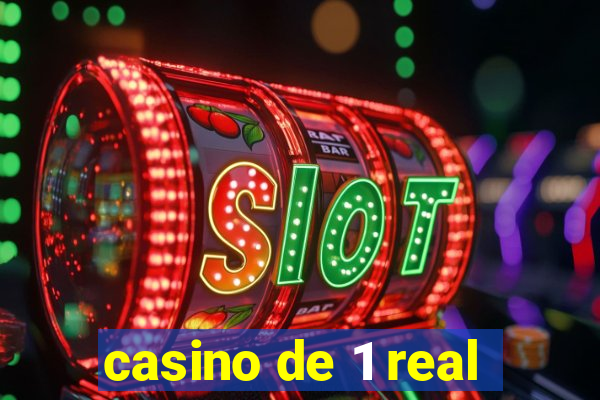 casino de 1 real