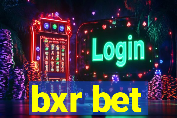 bxr bet