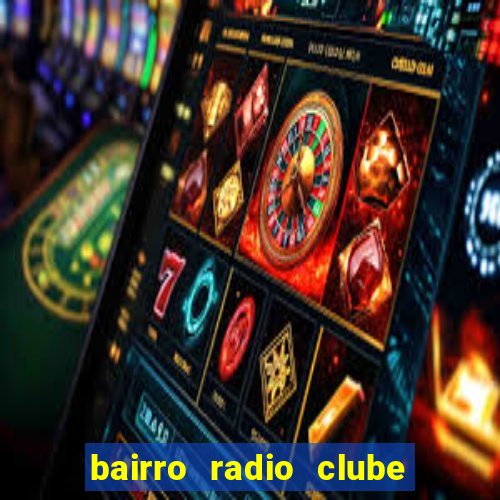 bairro radio clube em santos