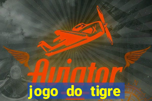 jogo do tigre deposito de 5