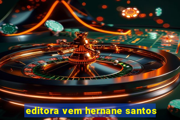 editora vem hernane santos