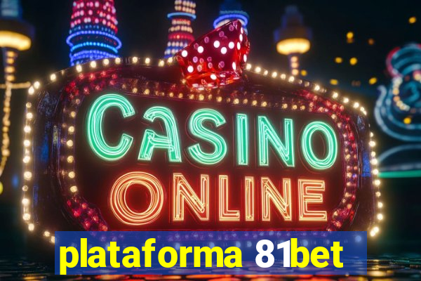 plataforma 81bet