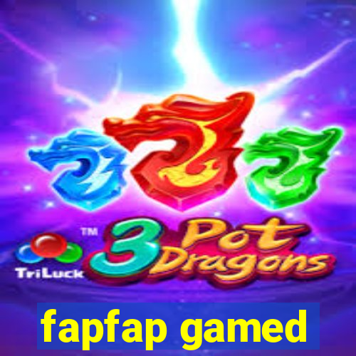 fapfap gamed