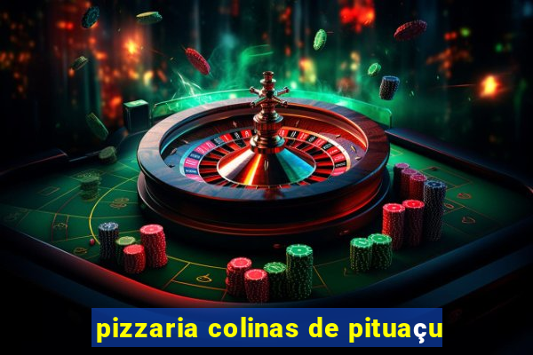 pizzaria colinas de pituaçu