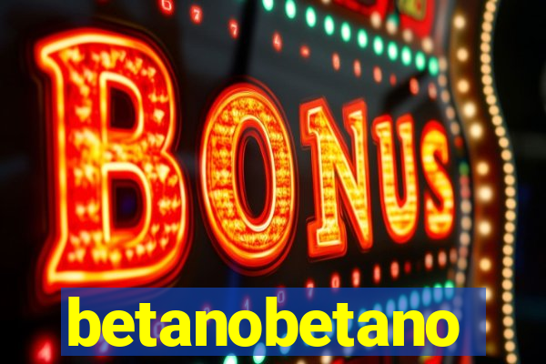 betanobetano