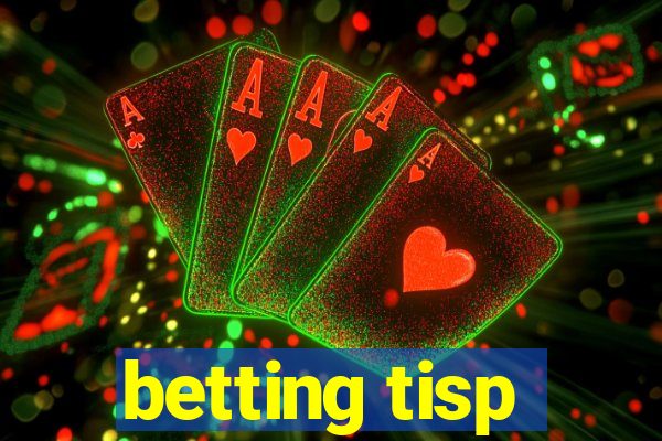 betting tisp