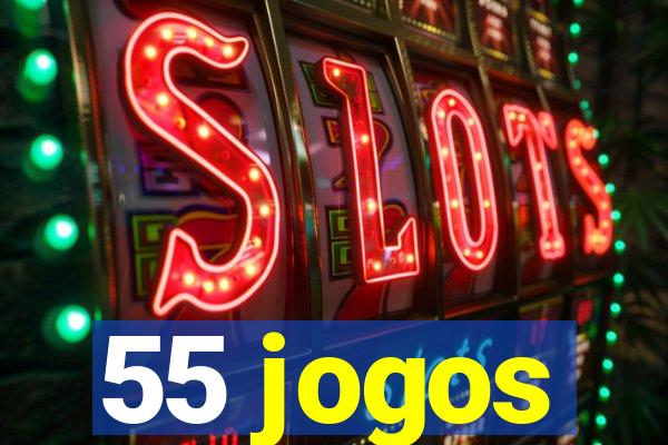 55 jogos