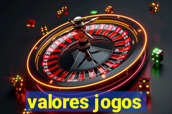 valores jogos