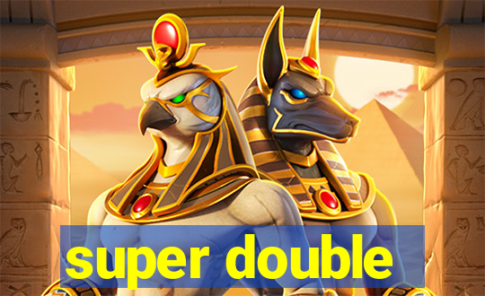 super double