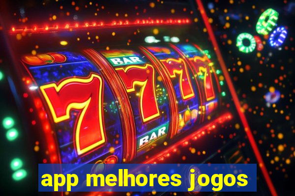 app melhores jogos