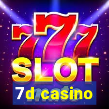 7d casino