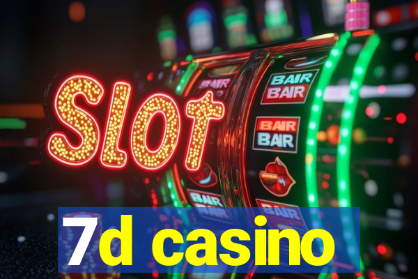 7d casino