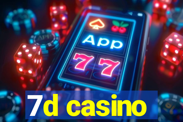 7d casino