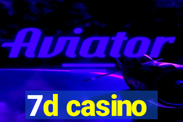 7d casino