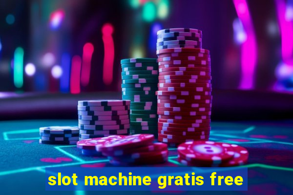 slot machine gratis free