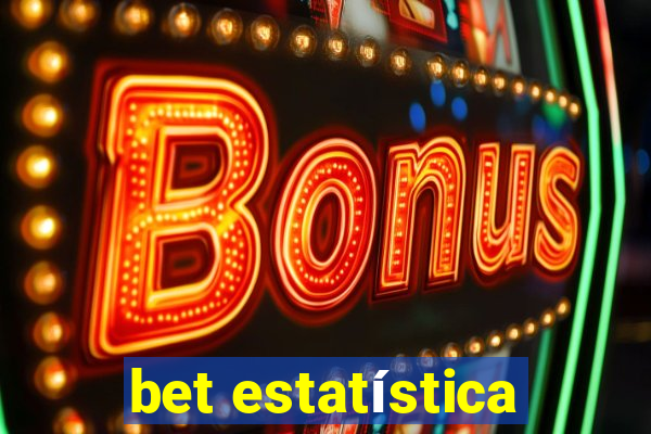 bet estatística