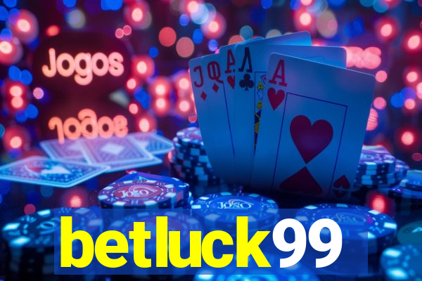 betluck99