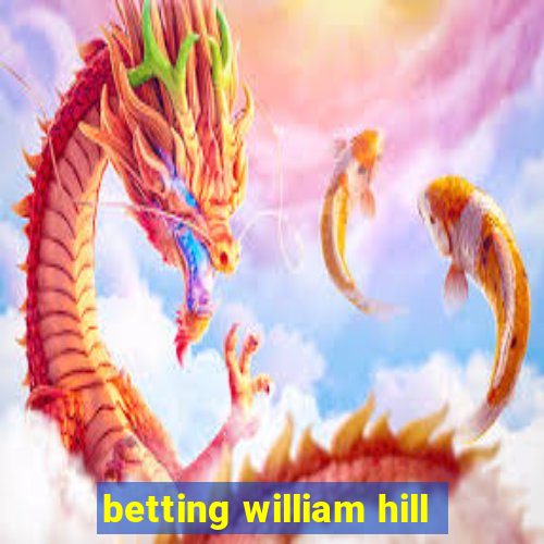 betting william hill