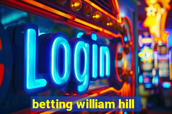 betting william hill