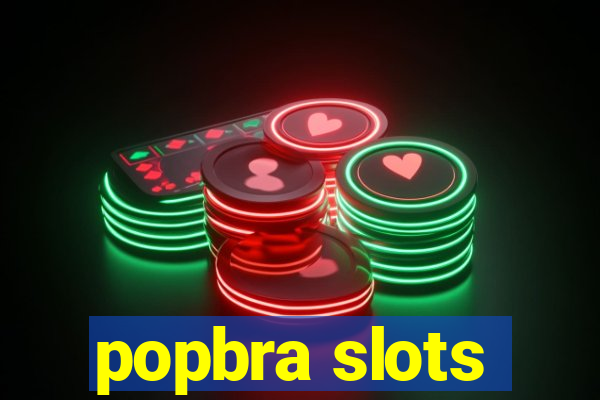 popbra slots