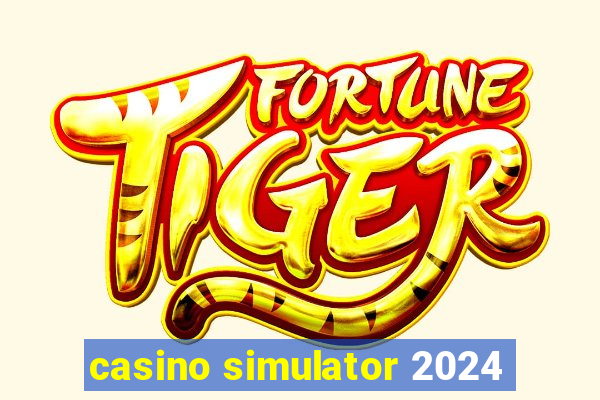 casino simulator 2024