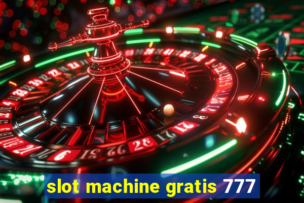 slot machine gratis 777