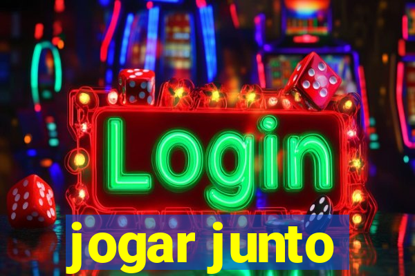 jogar junto