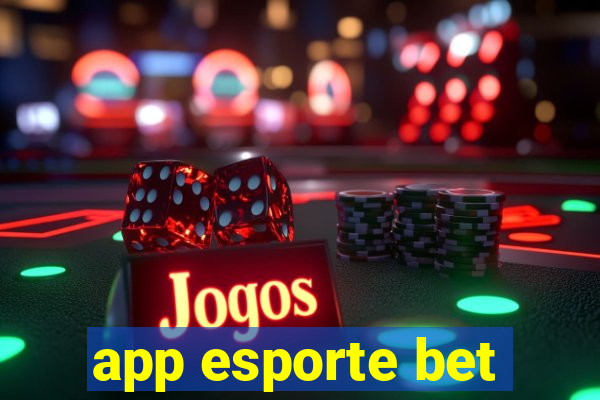 app esporte bet