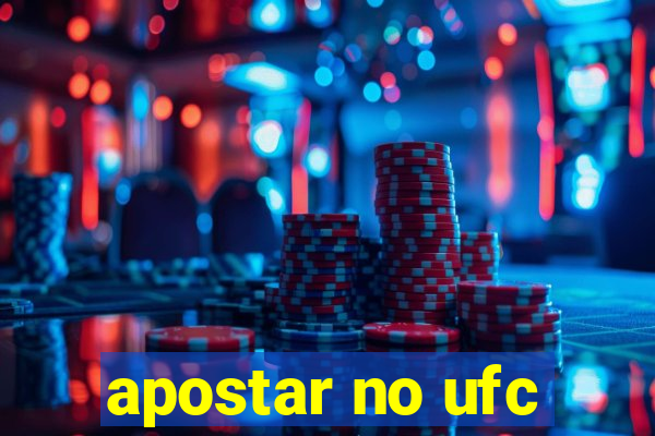 apostar no ufc