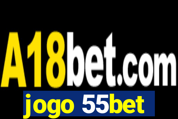 jogo 55bet