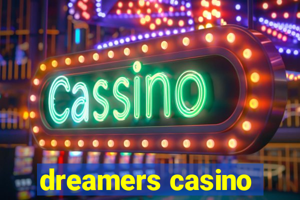 dreamers casino