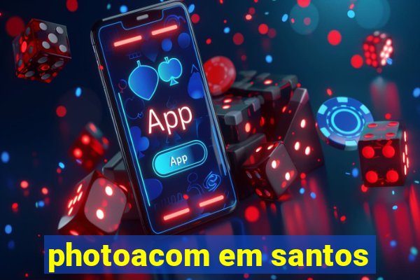 photoacom em santos