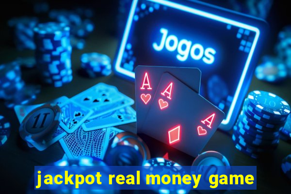 jackpot real money game