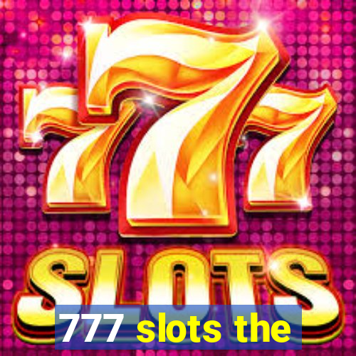 777 slots the