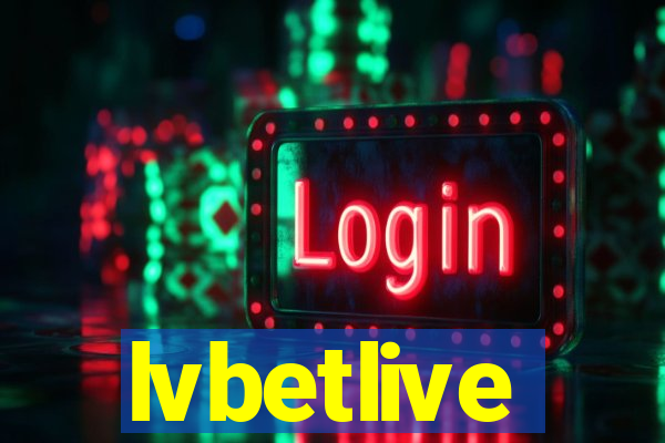 lvbetlive