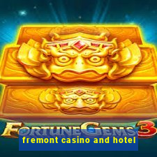 fremont casino and hotel