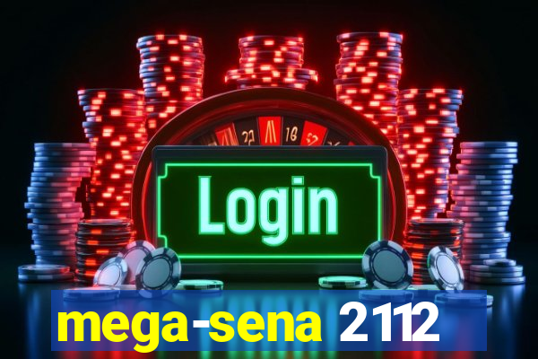 mega-sena 2112