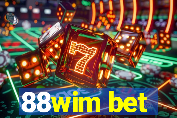 88wim bet