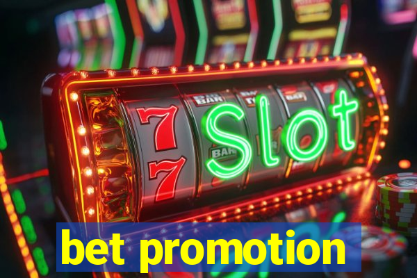 bet promotion