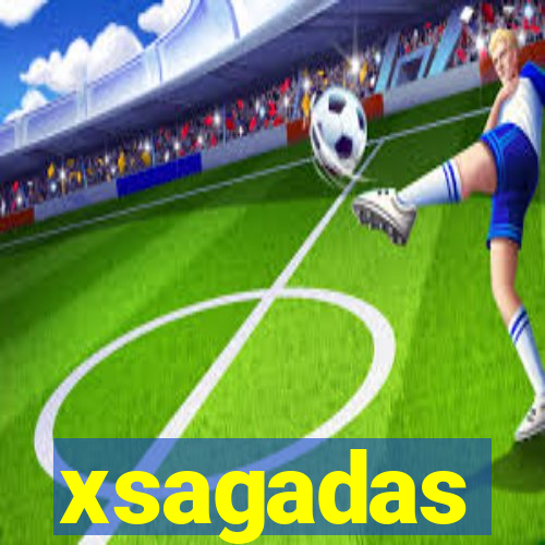 xsagadas