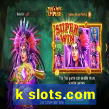 k slots.com