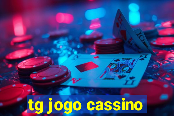 tg jogo cassino