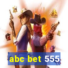 abc bet 555