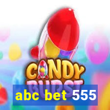 abc bet 555