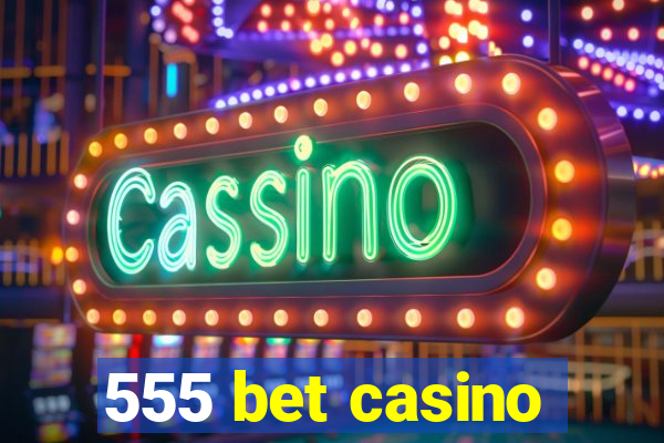 555 bet casino