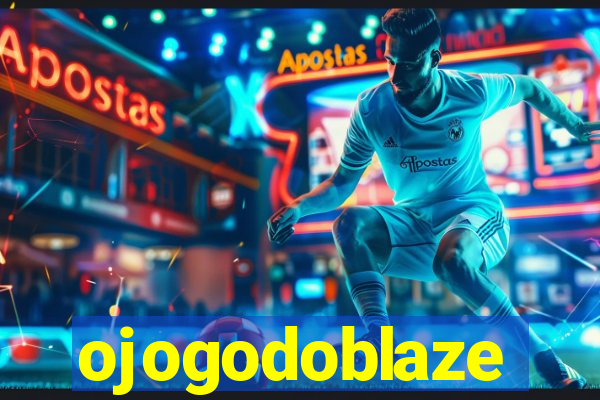 ojogodoblaze