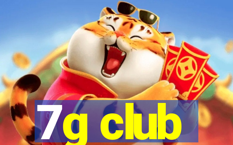 7g club