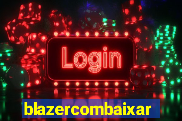 blazercombaixar