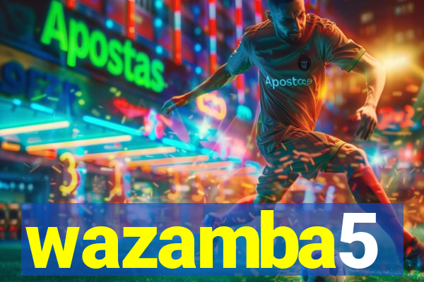 wazamba5