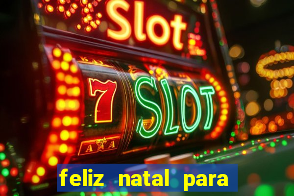 feliz natal para imprimir e recortar